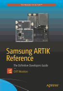 Samsung Artik Reference: The Definitive Developers Guide