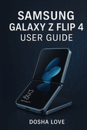 Samsung Galaxy Z Flip 4 User Guide