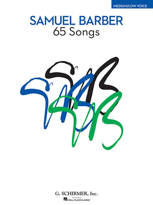 Samuel Barber: 65 Songs - Barber, Samuel (Composer), and Walters, Richard (Editor)