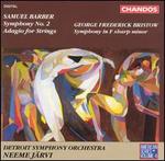 Samuel Barber: Symphony No. 2; Adagio for Strings; George Frederick Bristow: Symphony in F sharp minor