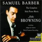 Samuel Barber: The Complete Solo Piano Music