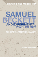 Samuel Beckett and Experimental Psychology: Perception, Attention, Imagery