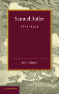 Samuel Butler (1835 1902) - Furbank, P N