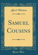 Samuel Cousins (Classic Reprint)