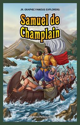 Samuel de Champlain - Pelleschi, Andrea