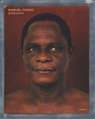 Samuel Fosso: SIXSIXSIX - Fosso, Samuel