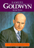 Samuel Goldwyn - Barnes, Jeremy, and Furstinger, Nancy (Editor)