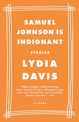 Samuel Johnson Is Indignant: Stories - Davis, Lydia