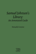 Samuel Johnson's Library: An Annotated Guide