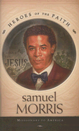 Samuel Morris: Missionary to America