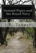 Samuel Pepys and the Royal Navy