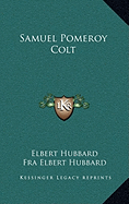 Samuel Pomeroy Colt