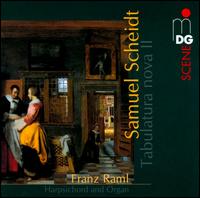 Samuel Scheidt: Tabulatura nova, Vol. 2 - Franz Raml (organ); Franz Raml (harpsichord)