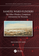 Samuel Ward Flinders: The Other Flinders, Competent Astronomer by Necessity