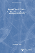 Samuel Ward Flinders: The Other Flinders, Competent Astronomer by Necessity