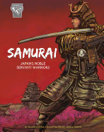 Samurai: Japan's Noble Servant-Warriors