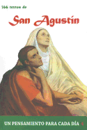 San Agustin: 366 Textos. Un Pensamiento Para Cada Dia.