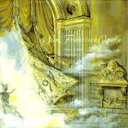 San Francisco Opera: The First Seventy-Five Years
