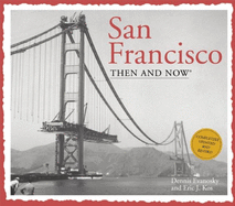 San Francisco Then and Now