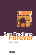 San Frediano Forever