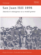 San Juan Hill 1898: America's Emergence as a World Power