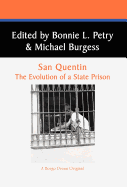 San Quentin: The Evolution of a Californian State Prison