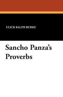 Sancho Panza's Proverbs - Burke, Ulick Ralph
