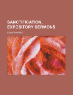 Sanctification, Expository Sermons