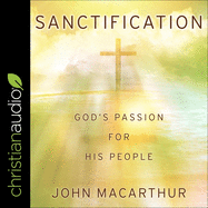 Sanctification: God's Passion for His People