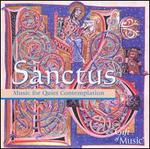Sanctus: Music for Quiet Contemplation