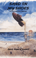 Sand in My Shoes: (A Contemporary Odyssey)