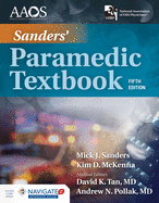 Sanders' Paramedic Textbook Includes Navigate Advantage Access: .