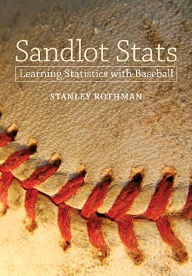 Sandlot Stats: Learning Statistics with Baseball - Rothman, Stanley