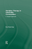 Sandplay Therapy in Vulnerable Communities: A Jungian Approach