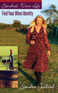 Sandra's Wine Life: Find Your Wine Identity