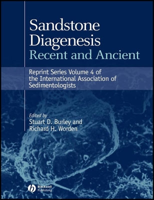 Sandstone Diagenesis - Burley, Stuart (Editor), and Worden, Richard (Editor)