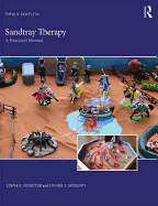 Sandtray Therapy: A Practical Manual