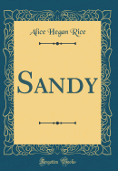 Sandy (Classic Reprint)