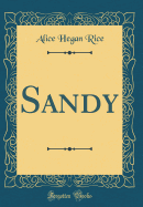 Sandy (Classic Reprint)