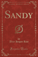 Sandy (Classic Reprint)