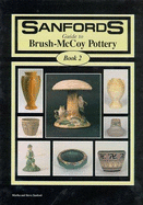 Sanfords' Guide to Brush-McCoy Pottery