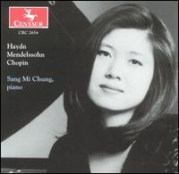 SangMi Chung Performs Haydn, Mendelssohn, Chopin - SangMi Chung (piano)