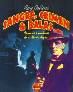 Sangre, Crimen y Balas
