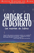 Sangre en el Desierto: Las Muertas de Juarez