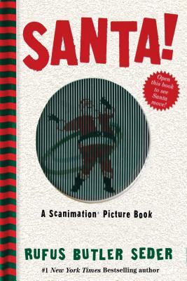 Santa!: A Scanimation Picture Book - Seder, Rufus Butler