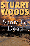 Santa Fe Dead - Woods, Stuart