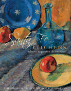 Santa Fe Kitchens: Delicious Recipes from the Southwest