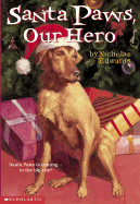 Santa Paws #5: Santa Paws, Our Hero