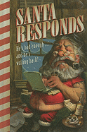 Santa Responds: He's Had Enough... and He's Writing Back!