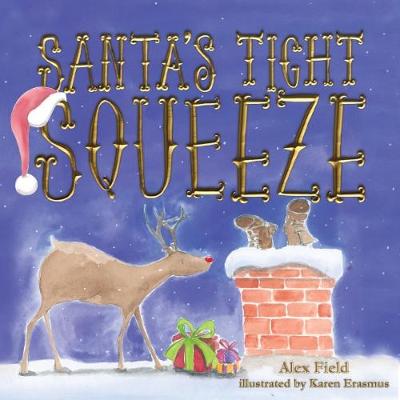 Santa's Tight Squeeze - Field, Alex